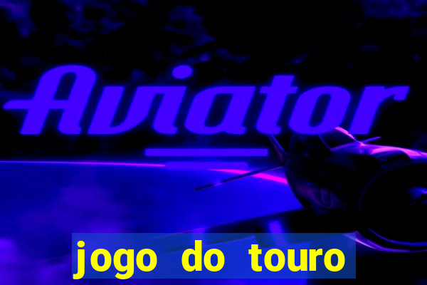 jogo do touro fortune gratis