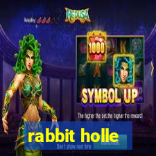 rabbit holle