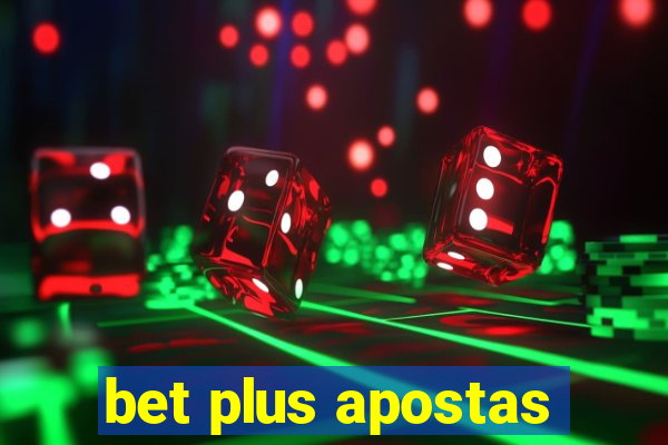 bet plus apostas