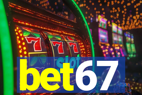 bet67