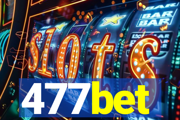 477bet