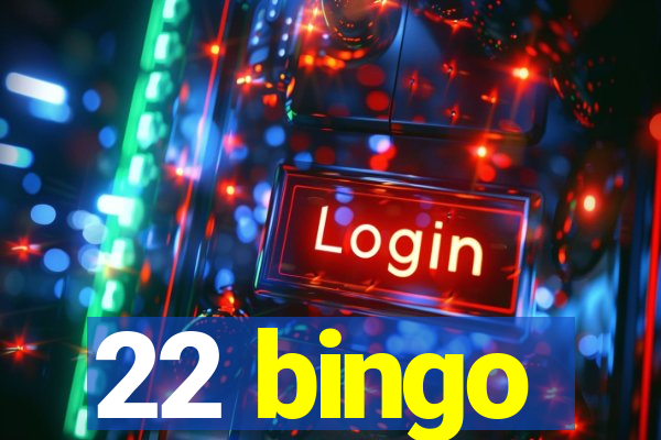 22 bingo