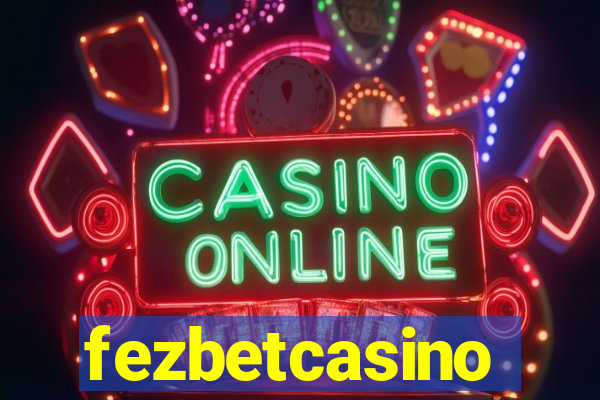 fezbetcasino