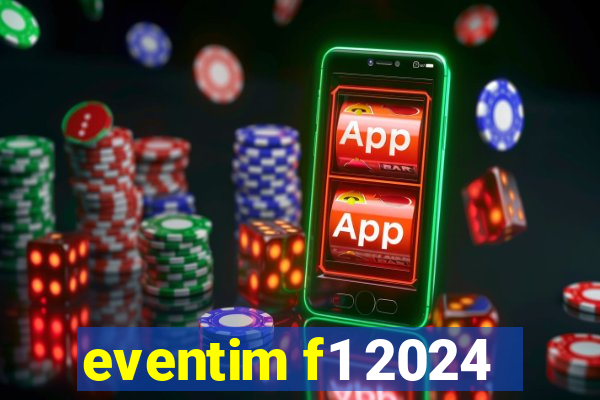 eventim f1 2024