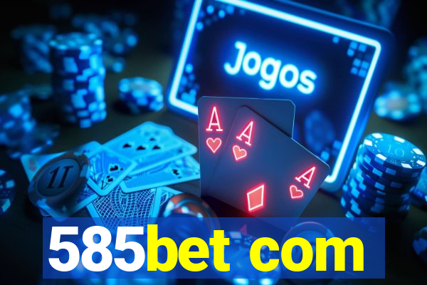 585bet com