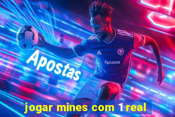 jogar mines com 1 real