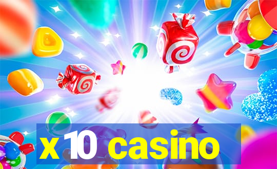 x10 casino