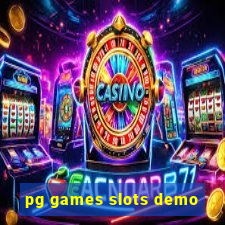 pg games slots demo