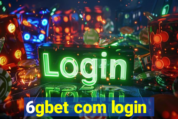 6gbet com login