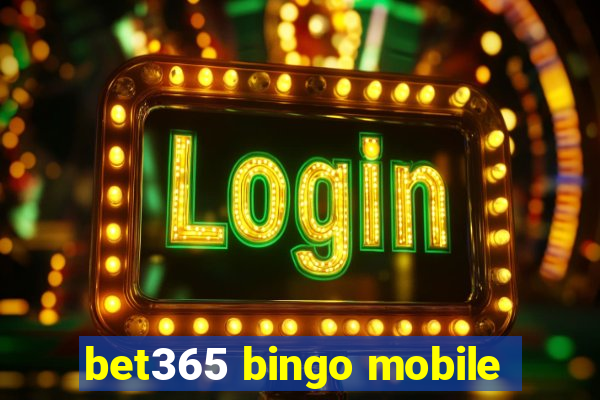 bet365 bingo mobile