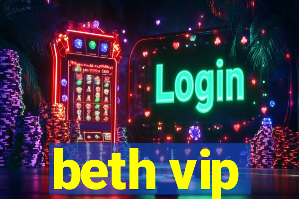 beth vip