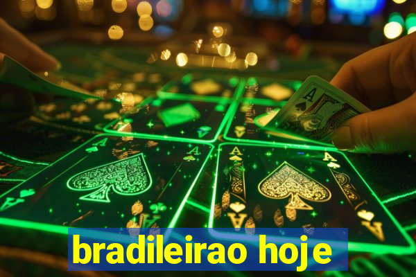 bradileirao hoje