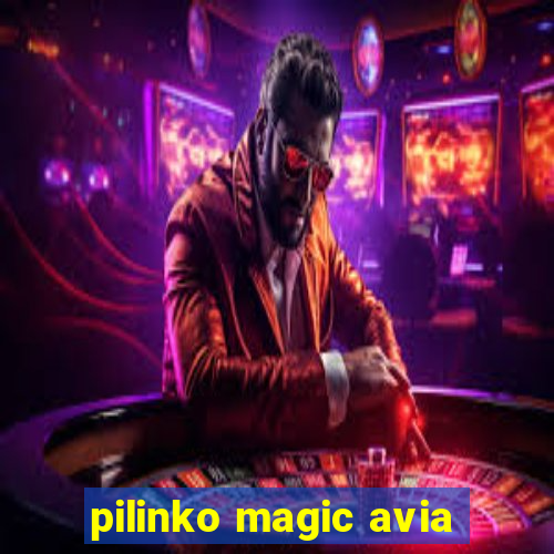 pilinko magic avia