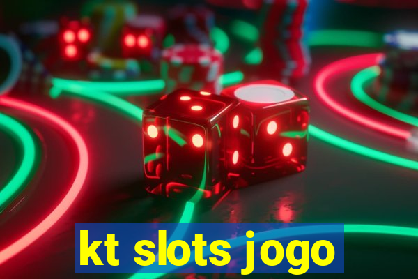 kt slots jogo