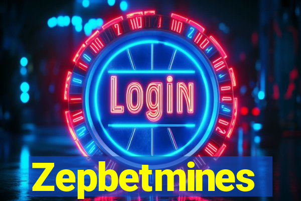 Zepbetmines