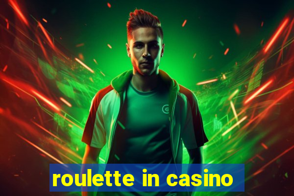 roulette in casino