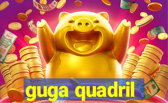 guga quadril