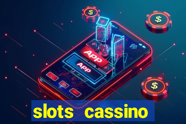 slots cassino pagando no cadastro