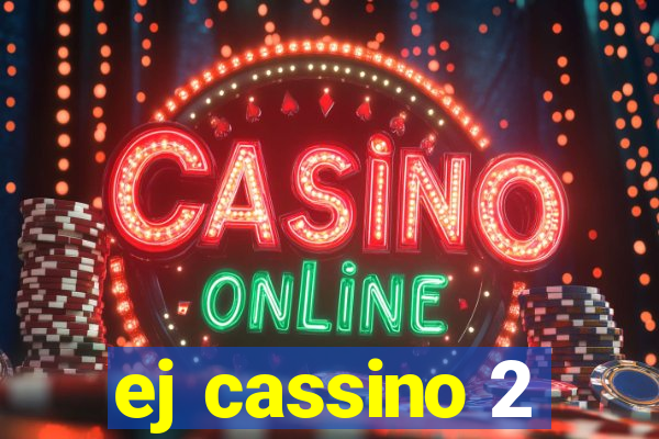 ej cassino 2