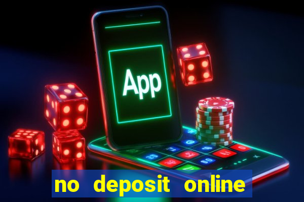 no deposit online casino bonuses