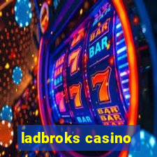 ladbroks casino