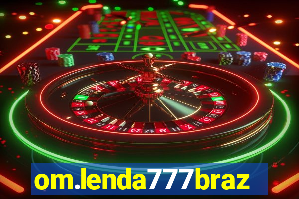 om.lenda777brazil.game