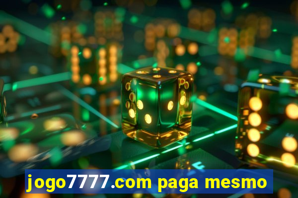 jogo7777.com paga mesmo