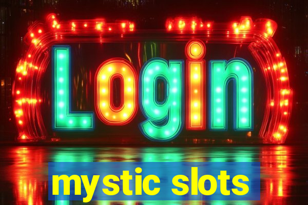 mystic slots