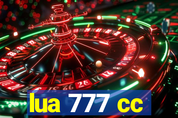 lua 777 cc