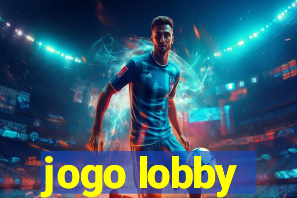 jogo lobby