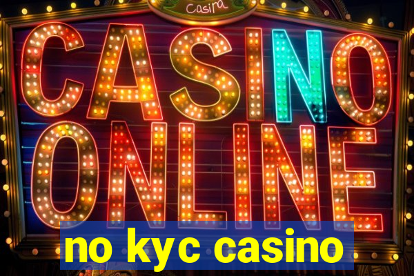 no kyc casino