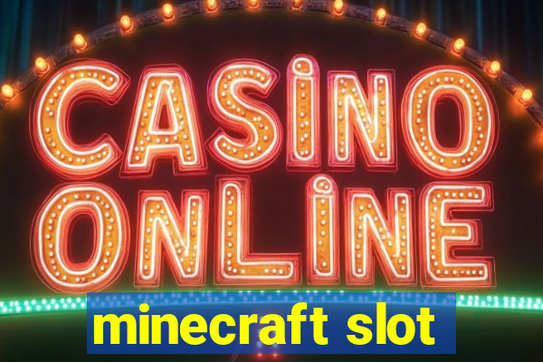 minecraft slot