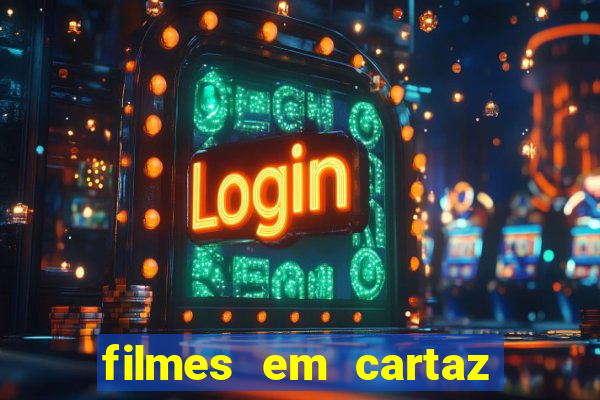 filmes em cartaz barra shopping