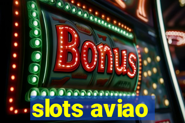 slots aviao