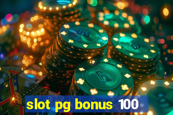 slot pg bonus 100