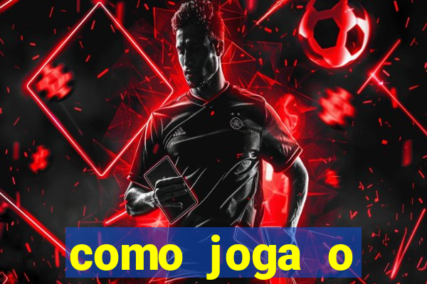 como joga o fortune tiger