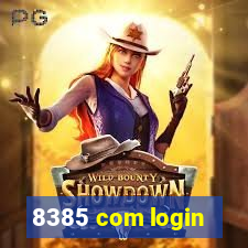 8385 com login