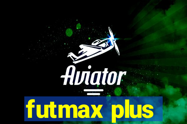 futmax plus