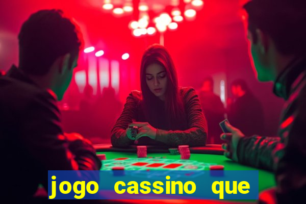 jogo cassino que paga de verdade