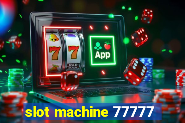 slot machine 77777