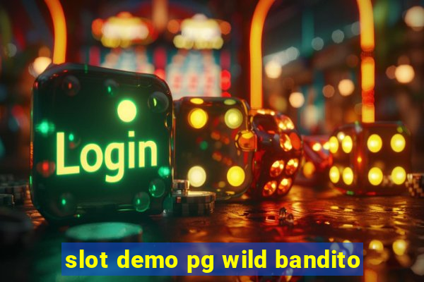 slot demo pg wild bandito