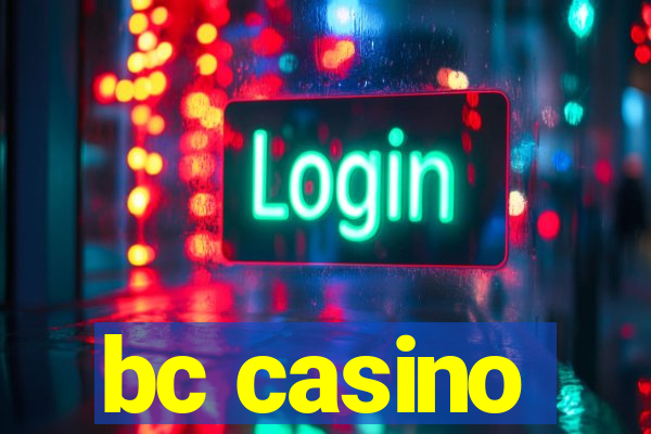 bc casino