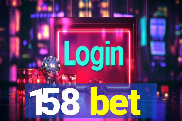 158 bet