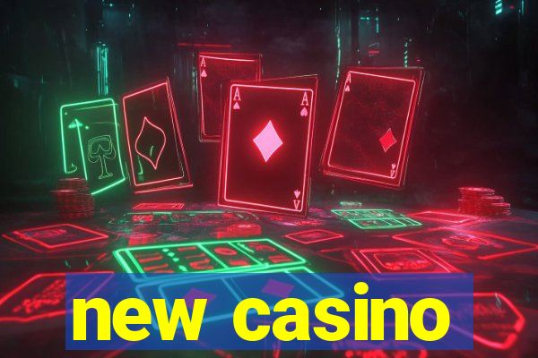 new casino