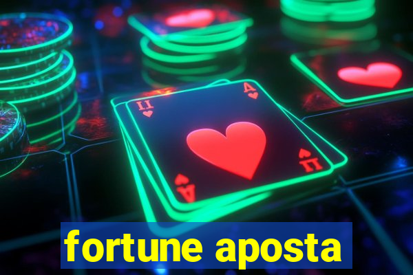 fortune aposta