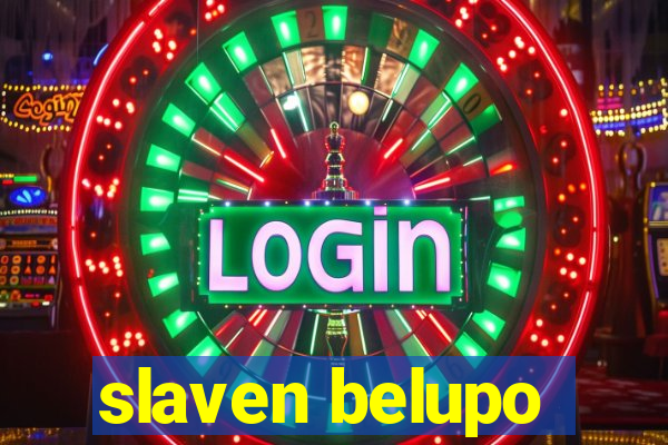 slaven belupo