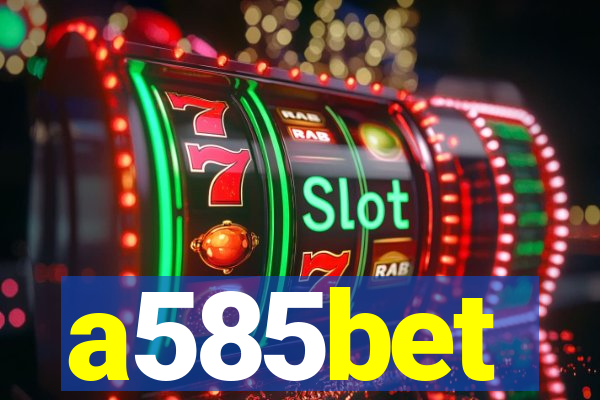 a585bet