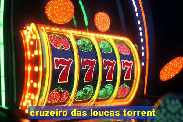 cruzeiro das loucas torrent