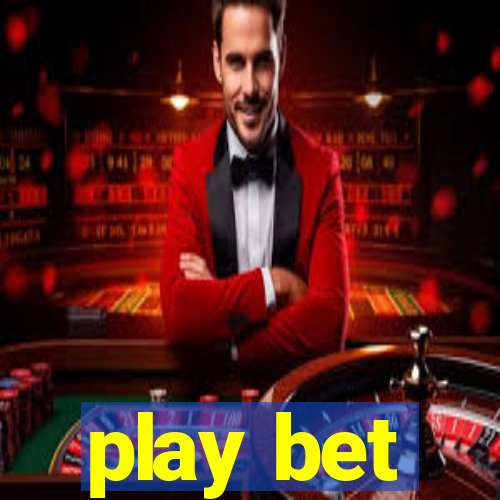 play bet