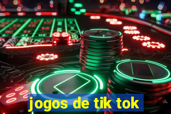 jogos de tik tok